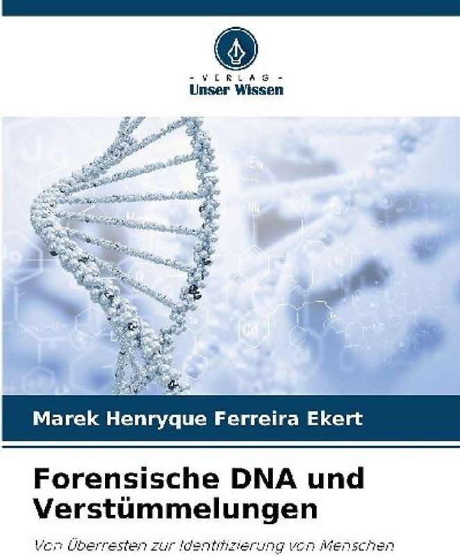 Forensische DNA und Verstümmelungen
