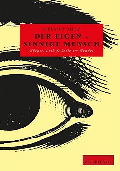 Der eigen-sinnige Mensch