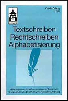 Textschreiben - Rechtschreiben - Alphabetisierung
