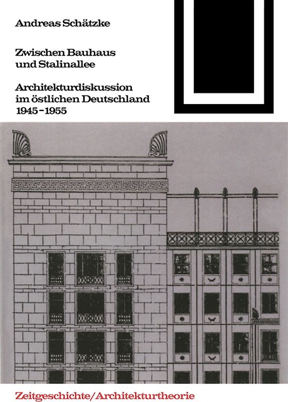 Zwischen Bauhaus und Stalinallee