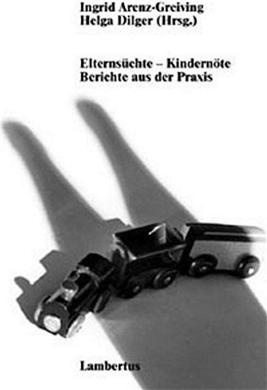 Elternsüchte - Kindernöte