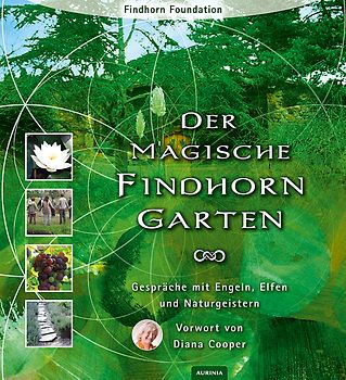 Der magische Findhorn-Garten