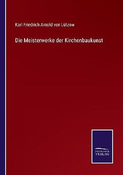 Die Meisterwerke der Kirchenbaukunst