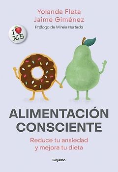 Alimentación consciente: Reduce tu ansiedad y mejora tu dieta