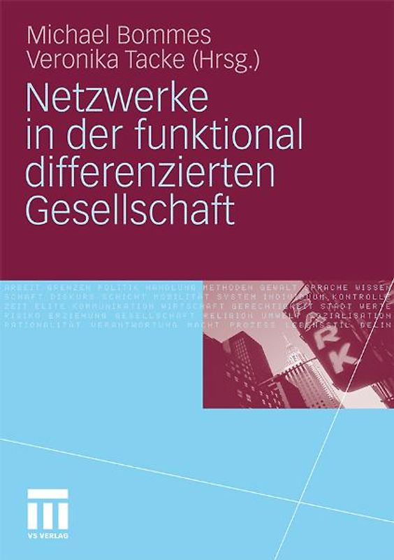 Netzwerke in der funktional differenzierten Gesellschaft