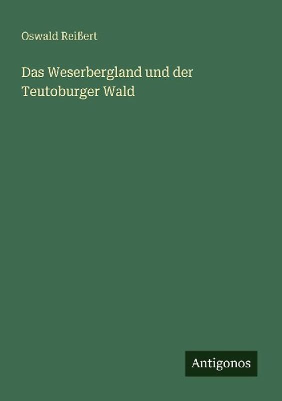 Das Weserbergland und der Teutoburger Wald