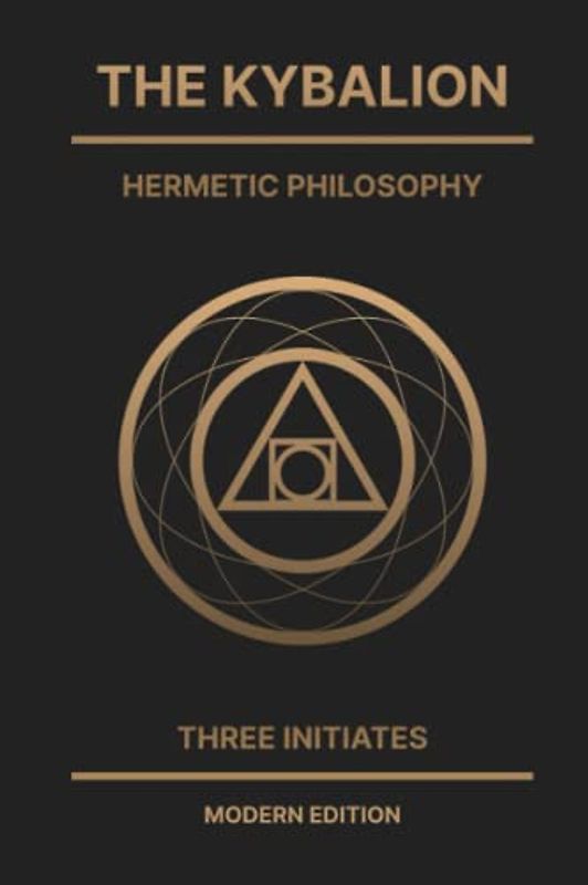 The Kybalion: Modern Edition