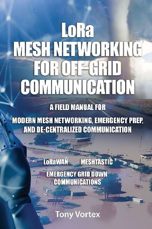 LoRa Mesh Networking for Off-Grid Communication