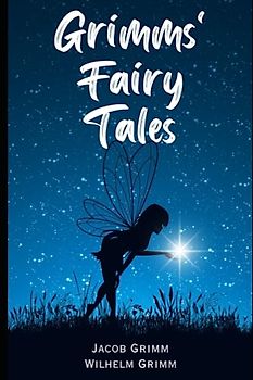 Grimm's Fairy Tales: Tales of Magic and Adventure