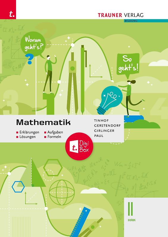 Mathematik II HAK + TRAUNER-DigiBox - Erklärungen, Aufgaben, Lösungen, Formeln