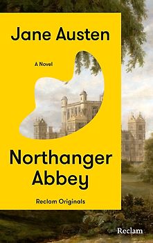 Northanger Abbey. A Novel