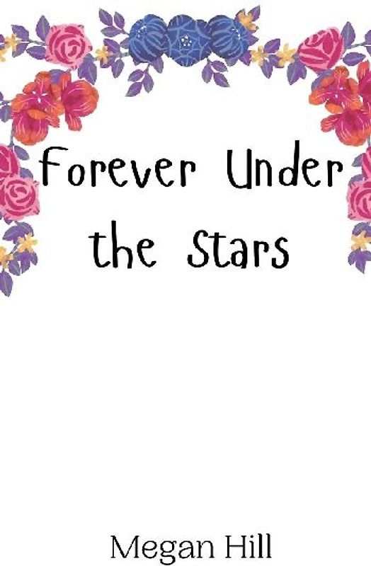 Forever Under the Stars