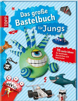 Das große Bastelbuch für Jungs
