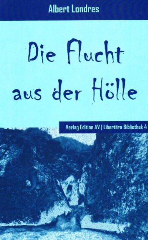 Die Flucht aus der Hölle