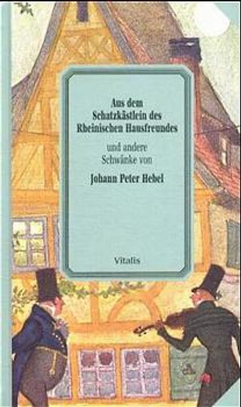 Aus dem Schatzkästlein des Rheinischen Hausfreundes