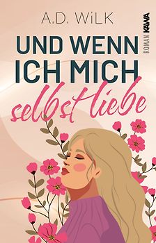 Und wenn ich mich selbst liebe