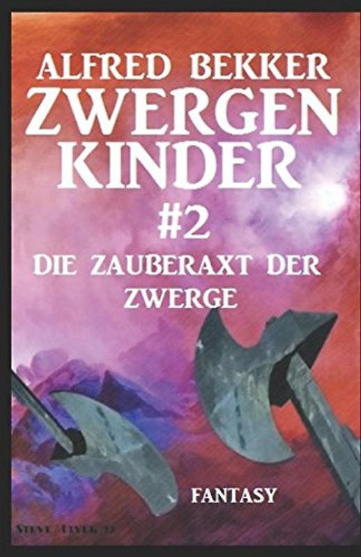 Die Zauberaxt der Zwerge: Zwergenkinder #2