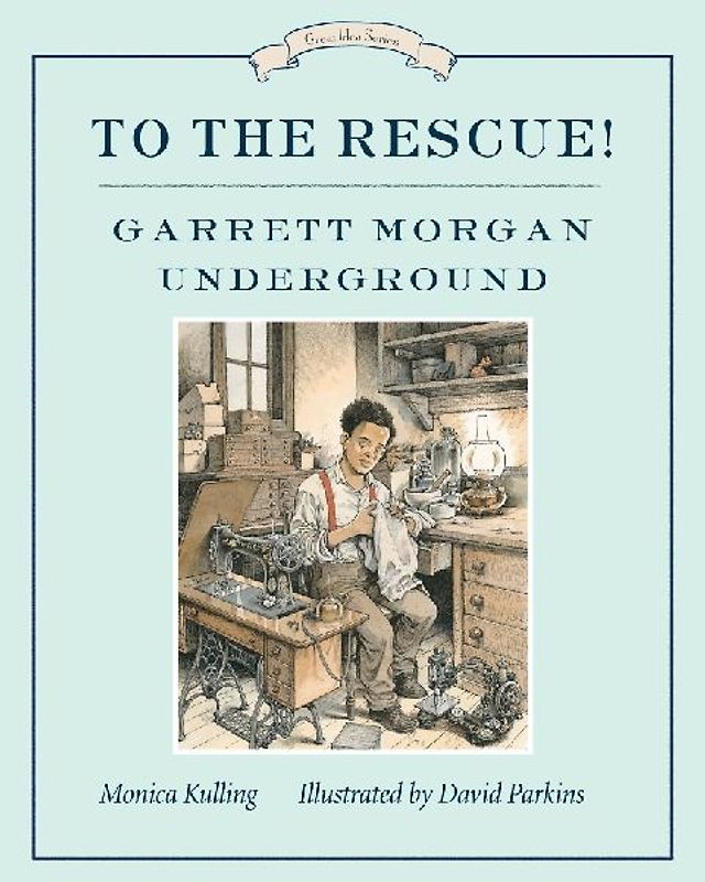 To the Rescue! Garrett Morgan Underground