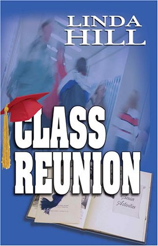 Class Reunion - Linda Hill