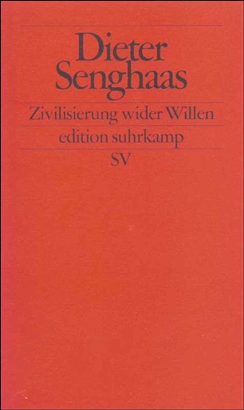 Zivilisierung wider Willen