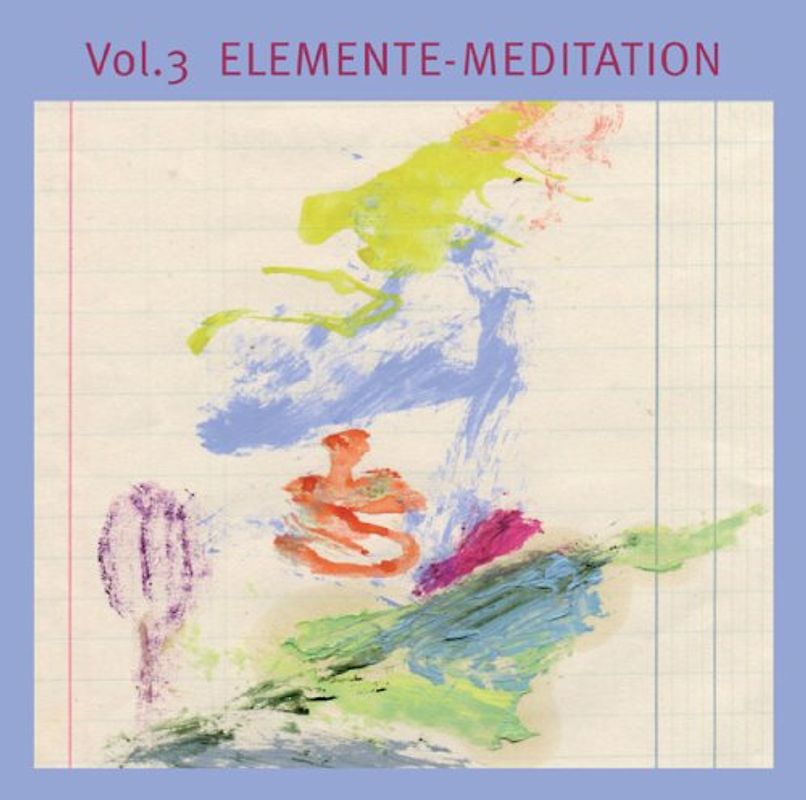 Basis-Meditationen / Elemente-Meditation