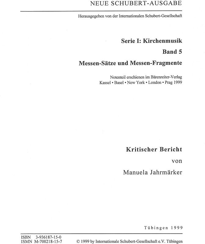 Neue Schubert-Ausgabe. Kritische Berichte / Kirchenmusik / Messen-Sätze und Messen-Fragmente