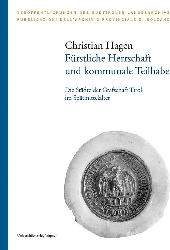 Fürstliche Herrschaft und kommunale Teilhabe