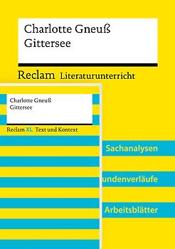 Paket für Lehrkräfte »Charlotte Gneuß: Gittersee« (Textausgabe und Lehrerband)