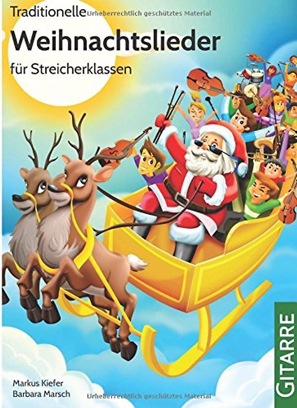 Traditionelle Weihnachtslieder für Streicherklassen: Gitarre - Kiefer, Markus