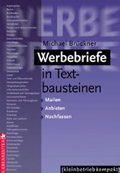Werbebriefe in Textbausteinen. Mailen - Anbieten - Nachfassen