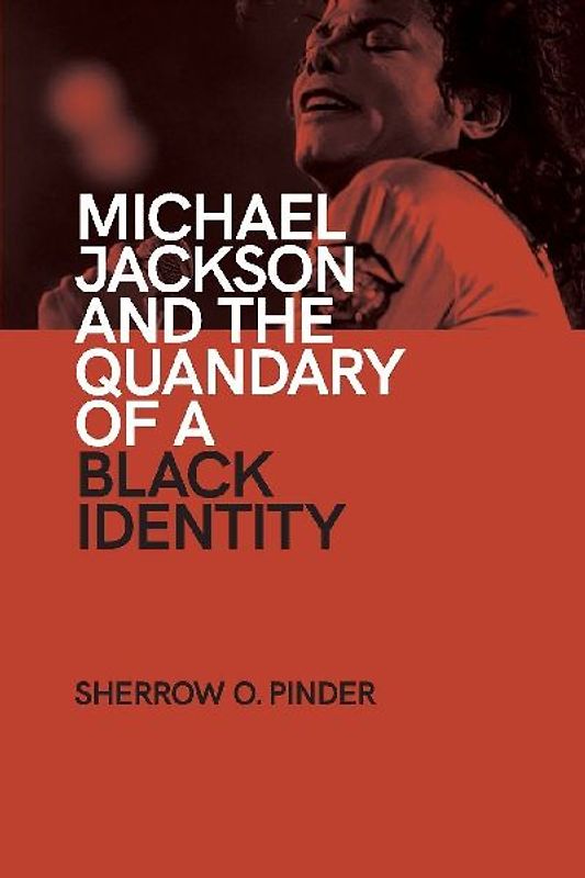 Michael Jackson and the Quandary of a Black Identity