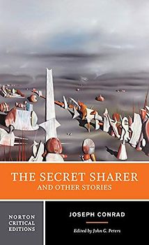 The Secret Sharer and Other Stories: Authoritative Texts Backgrounds and Contexts Criticism (Norton Critical Editions, Band 0)