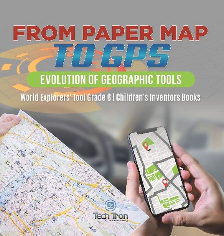 From Paper Map to GPS