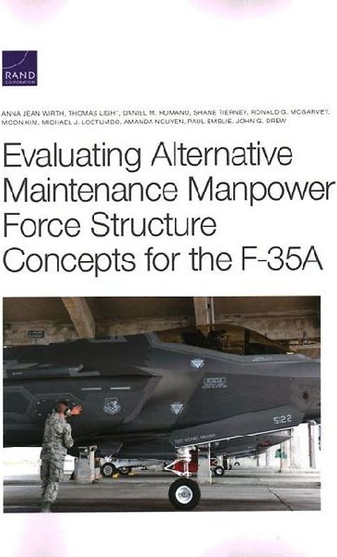 Evaluating Alternative Maintenance Manpower Force Structure Concepts for the F-35A