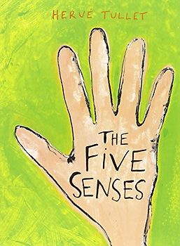 The Five Senses - Hervé Tullet