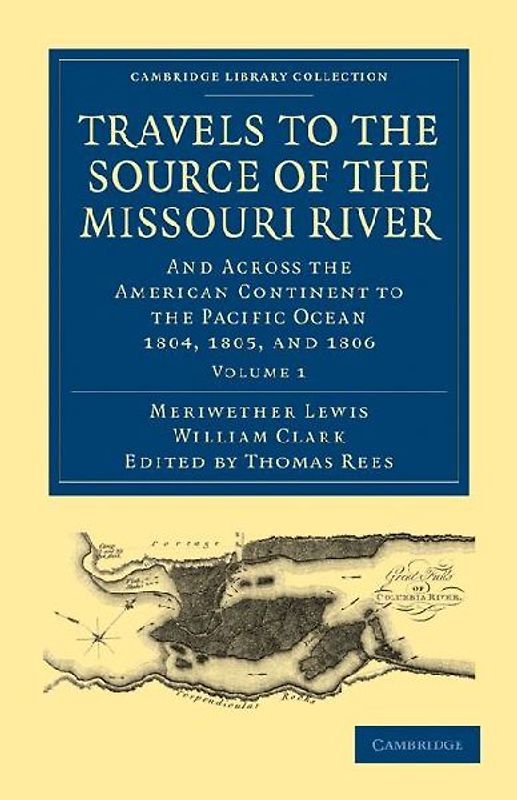 Travels to the Source of the Missouri River - Volume             1