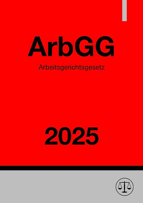 Arbeitsgerichtsgesetz - ArbGG 2025