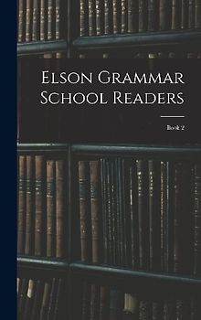 Elson Grammar School Readers: Book 2