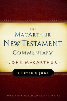 2 Peter and Jude MacArthur New Testament Commentary