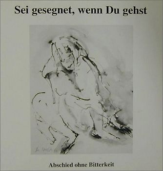 Sei gesegnet, wenn Du gehst!