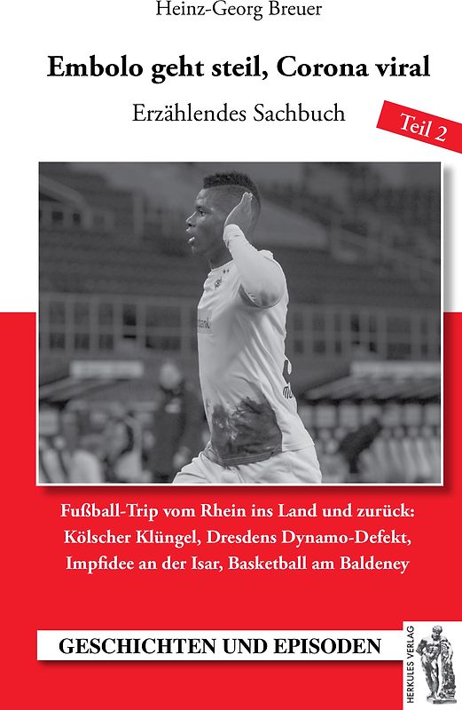 Embolo geht steil, Corona viral Teil 2