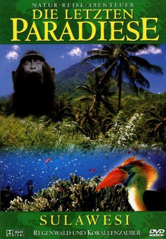 Die Letzten Paradiese Vol. 6: Sulawesi - Regenwald und Korallenzauber DVD