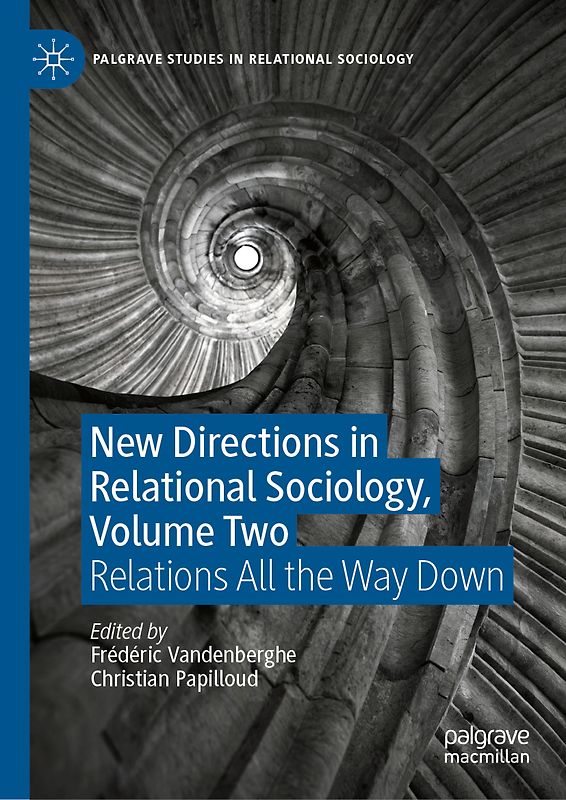 New Directions in Relational Sociology, Volume Two