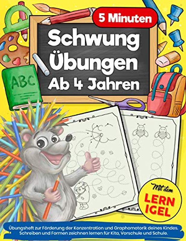 5 Minuten Schwungübungen Ab 4 Jahren: Übungsheft Zur Förderung Der Konzentration Und Graphomotorik Deines Kindes. Schreiben Und Formen Zeichnen Lernen Für Kita, Vorschule Und Schule.