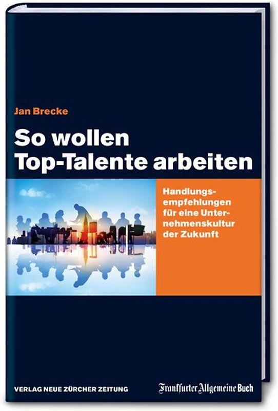 So wollen Top-Talente arbeiten