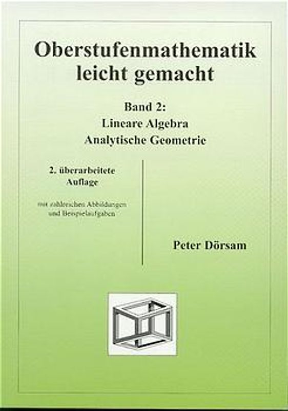 Oberstufenmathematik leicht gemacht / Lineare Algebra /Analytische Geometrie