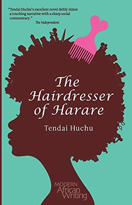 The Hairdresser of Harare (Modern African Writing)
