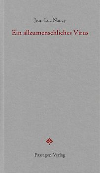 Ein allzumenschliches Virus