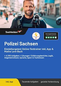 Polizei Sachsen: Einstellungstest Online-Testtrainer inkl. App & Mathe Lern-Buch | + 4.500 Aufgaben + Lösungen I Erfahrungsberichte, Logik, Allgemeinwissen, Sprache, Sport & Fachwissen