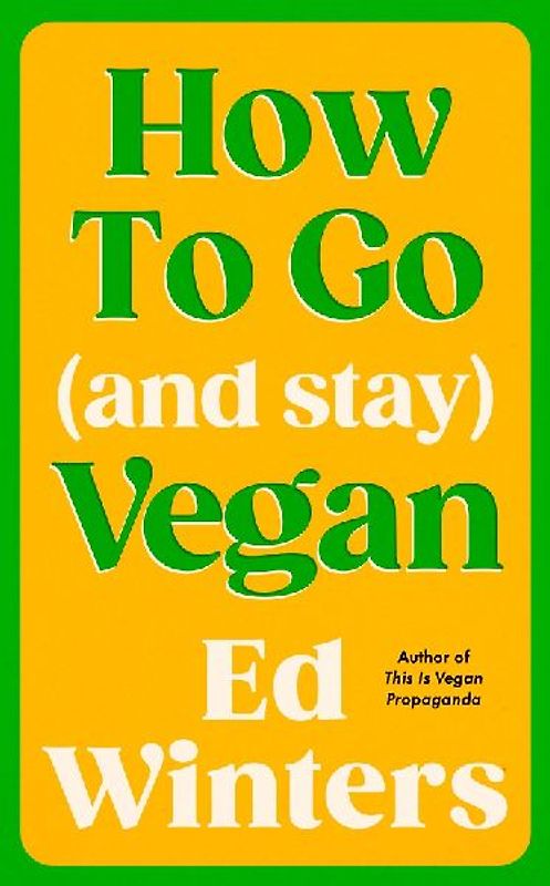 How to Go (and Stay) Vegan